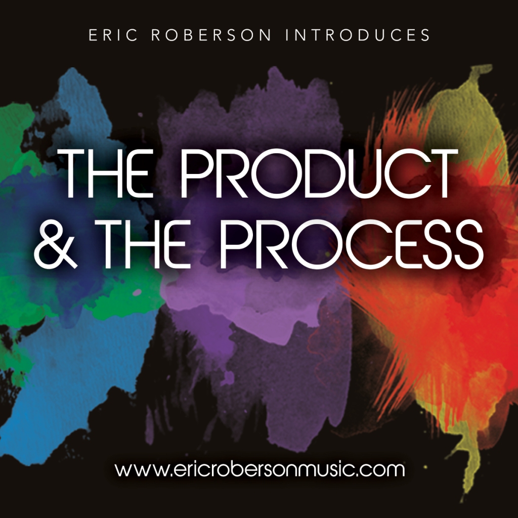 The Product & The Process